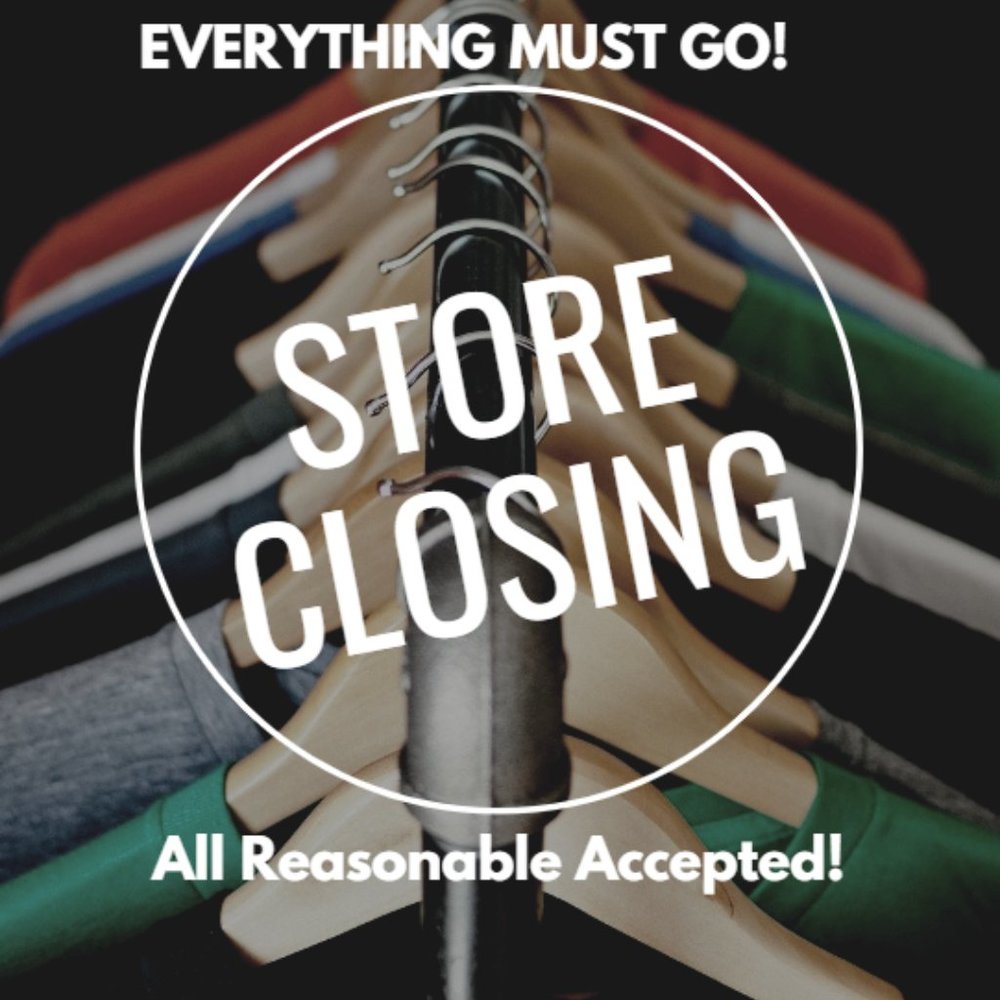 STORE CLOSING!!!!